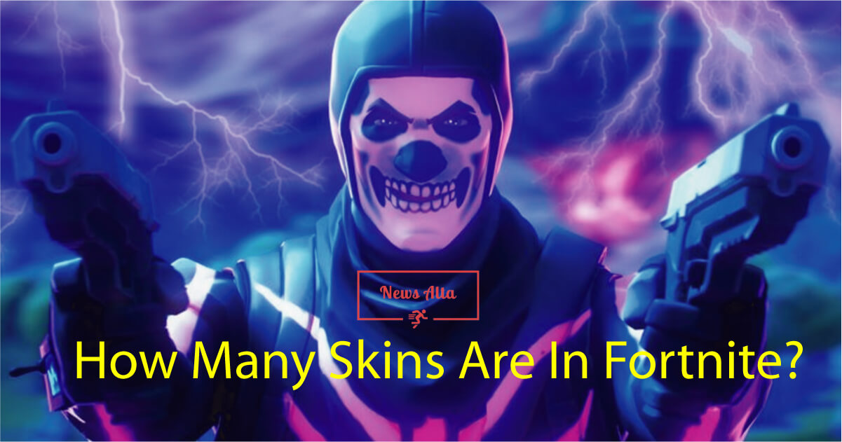 How Many Skins Are In Fortnite?